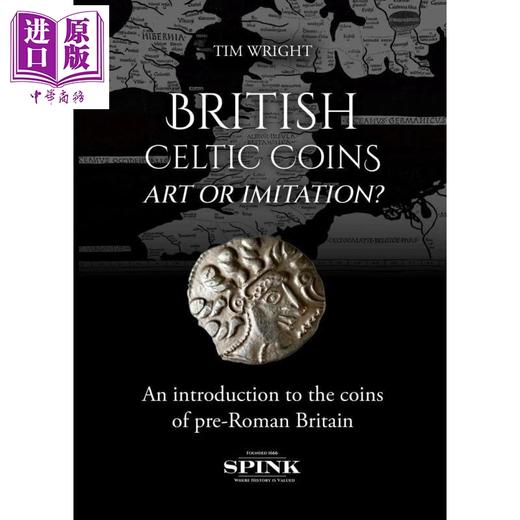 【中商原版】British Celtic Coins：Art or Imitation 进口艺术 英国凯尔特硬币：艺术还是仿制品 商品图0