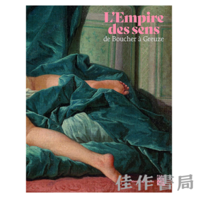 【全新现货】 L'empire des Sens: De Boucher a Greuze / 感官帝国：从布歇到格勒兹【法文原版】