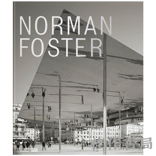 【全新现货】 Norman Foster Catalogue de L'exposition VF / 诺曼·福斯特展览图录（法语版）【法文原版】 商品图0
