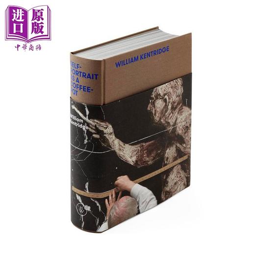 【中商原版】William Kentridge: Self Portrait As A Coffee Pot 进口艺术 南非艺术家威廉 肯特里奇：咖啡壶自画像 H&W 商品图0