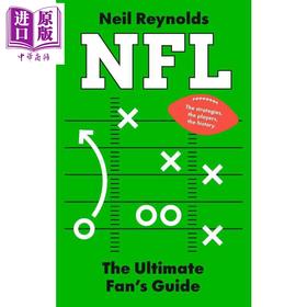 【中商原版】NFL 球迷指南 美式橄榄球 NFL The Ultimate Fans Guide 英文原版 Neil Reynolds 射门得分 四分卫 外接手