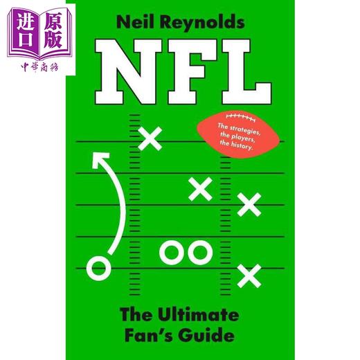 【中商原版】NFL 球迷指南 美式橄榄球 NFL The Ultimate Fans Guide 英文原版 Neil Reynolds 射门得分 四分卫 外接手 商品图0