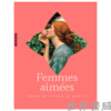 【全新现货】 Femmes Aimees: Entre Peinture et Poesie / 钟爱之女：绘画与诗歌之间【法文原版】 商品缩略图0