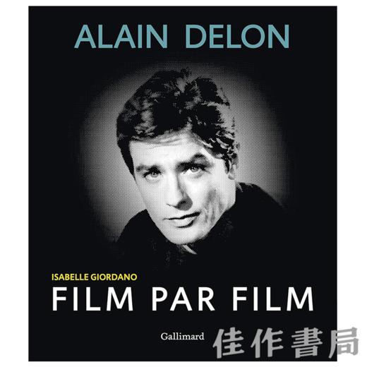 【全新现货】 Alain Delon: Film par Film / 阿兰·德龙：光影逐帧【法文原版】 商品图0