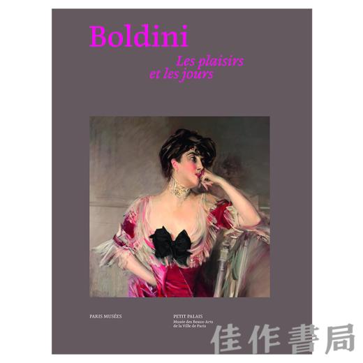 【全新现货】 Giovanni Boldini: les Plaisirs et les Jours / 乔瓦尼·波尔蒂尼：欢乐与时光【法文原版】 商品图0