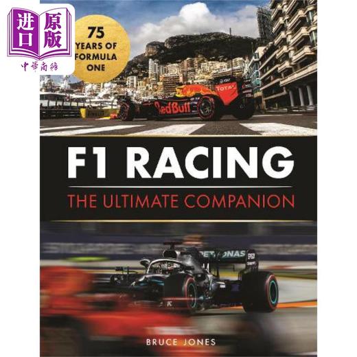 【中商原版】F1赛车 终极伴侣 F1世界权威图解指南 F1 Racing The Ultimate Companion 英文原版 Bruce Jones 方程式赛车历史 商品图0