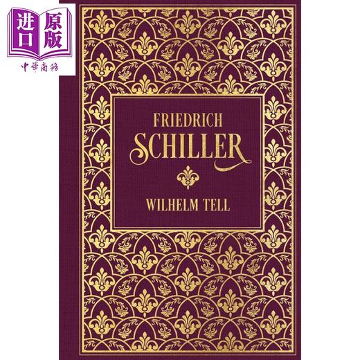 【中商原版】【德文版】席勒  著名戏剧 威廉退尔 Wilhelm Tell 德语原版 Friedrich Schiller  民谣诗人 商品图0