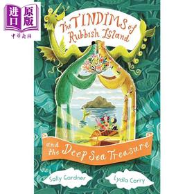 【中商原版】垃圾回收之家 深海的宝藏 The Tindims of Rubbish Island and the Deep Sea Treasure 英文原版 儿童文学小说