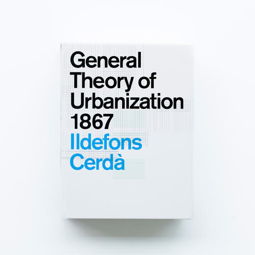 “城市化理论之父”、西班牙规划师塞尔达1867年巨著，首次英译出版：城市化基本理论 General Theory of Urbanization 1867 商品图0