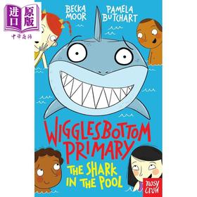 【中商原版】威格尔斯伯勒小学2 泳池里的鲨鱼 Wigglesbottom Primary The Shark in the Pool 英文原版 儿童短篇故事小初文学