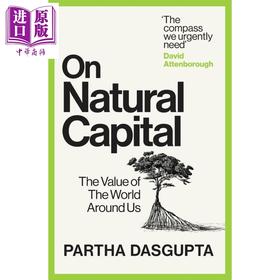 预售 【中商原版】论自然资本 我们周围世界的价值 牛津通识 经济学 On Natural Capital 英文原版 Partha Dasgupta