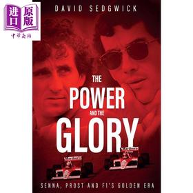 【中商原版】F1的权力与荣耀 塞纳 普罗斯特和黄金时代 The Power and The Glory 英文原版 David Sedgwick