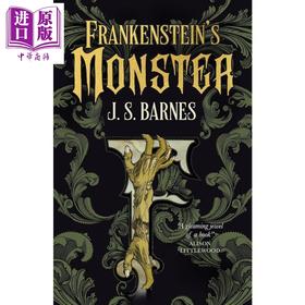 【中商原版】弗兰肯斯坦的怪物 Frankensteins Monster 英文原版 JS Barnes 续集 玛丽雪莱经典风格