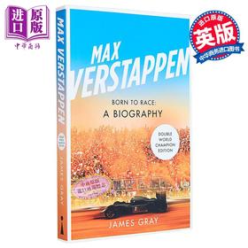 【中商原版】马克斯 维斯塔潘传记 F1四冠王 英文原版 Max Verstappen Born to Race A Biography F1一级方程式赛车 F1赛车 F1周边 F1书