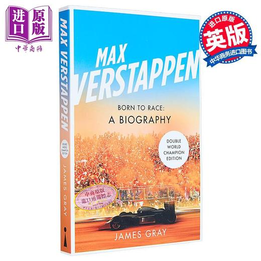 【中商原版】马克斯 维斯塔潘传记 F1四冠王 英文原版 Max Verstappen Born to Race A Biography F1一级方程式赛车 F1赛车 F1周边 F1书 商品图0