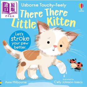 预售 【中商原版】触摸书 照顾猫咪 There There Little Kitten 英文原版 幼儿纸板书绘本 感觉知觉学习 图画故事 进口亲子童书