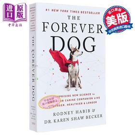 【中商原版】永远的爱犬 让你的犬类伙伴更年轻 更健康 更长寿的神奇科学 The Forever Dog 英文原版 Rodney Habib