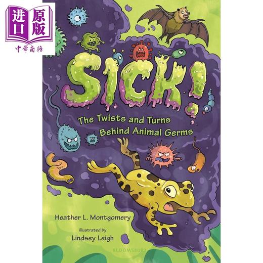 【中商原版】动物病菌背后的曲折 Sick! 英文原版 儿童科普读物 百科知识绘本 全彩漫画风格插图 进口童书 精装 8岁以上 商品图0