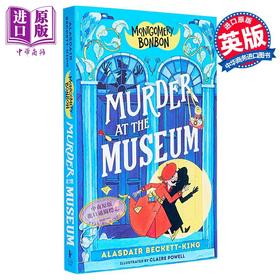 预售 【中商原版】蒙哥马利邦邦 博物馆谋杀案 含插图 Montgomery Bonbon Murder at the Museum 英文原版 Alasdair Beckett King