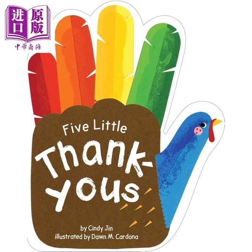 【中商原版】异形书 五声赞美 英文原版 Five Little Thank-Yous 纸板书 亲子绘本图画书 进口低幼童书0-3岁 色彩缤纷 押韵书 商品图0