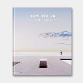 西班牙国家建筑奖得主 - 坎波·巴埃萨：25个精选项目 Campo Baeza：Selected Works