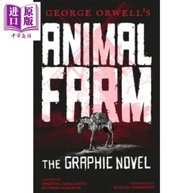 预售 【中商原版】动物农场 对权利和腐败的讽刺 图画小说 George Orwells Animal Farm The Graphic Novel 英文原版 Gemini