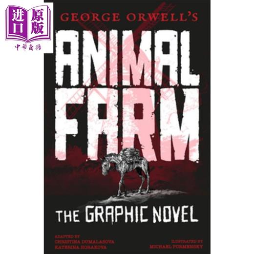 预售 【中商原版】动物农场 对权利和腐败的讽刺 图画小说 George Orwells Animal Farm The Graphic Novel 英文原版 Gemini 商品图0