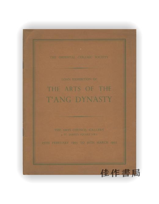 【绝版旧书】Loan Exhibition of The Arts of the T'ang Dynasty | 唐代艺术特展 商品图0