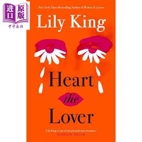 预售 【中商原版】心之恋人 莉莉·金 Heart the Lover 英文原版 Lily King 柯克斯奖 浪漫爱情小说