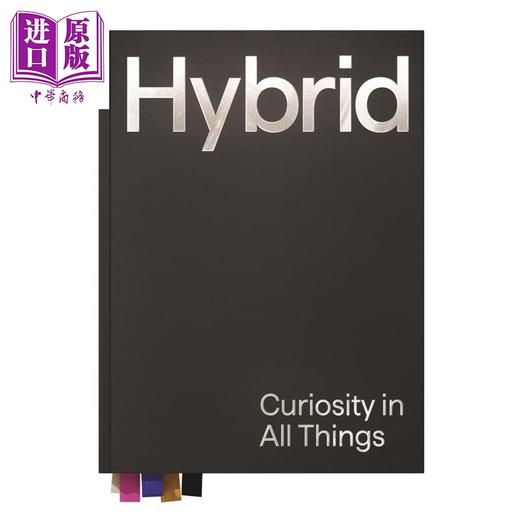 【中商原版】Hybrid: Curiosity in All Things 进口艺术 跨领域设计工作室Hybrid Design 万物中的好奇心 Victionary 商品图0
