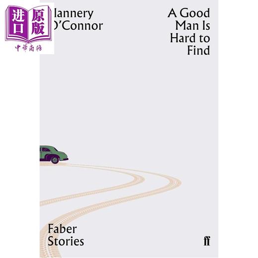 预售 【中商原版】好人难寻 费伯故事系列 英文原版 A Good Man is Hard to Find(Faber Stories) 商品图0