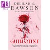 【中商原版】断头台 莉拉鲍文 布拉姆斯托克奖提名 Guillotine 英文原版 Delilah S Dawson 商品缩略图0