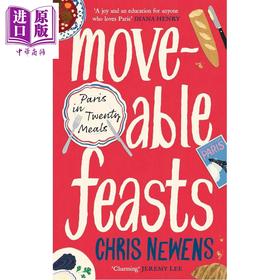 预售 【中商原版】流动的盛宴 二十餐 简格里格森信托奖获得者 Moveable Feasts Paris 英文原版 Chris Newens