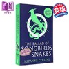 【中商原版】饥饿游戏前传 鸣鸟与蛇的歌谣 英版 The Ballad of Songbirds and Snakes 英文原版 Suzanne Collins 畅销冒险小说 商品缩略图0