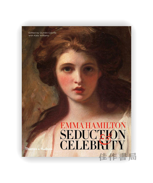 Emma Hamilton: Seduction & Celebrity | 艾玛·汉密尔顿：诱惑与名望 商品图0