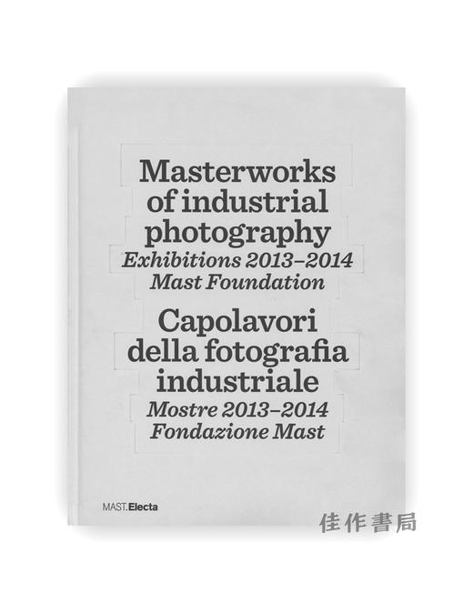 Masterworks of Industrial Photography 2013-2014 / 2013-2014年工业摄影杰作展 商品图0