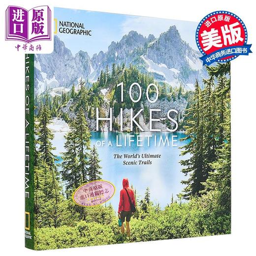 【中商原版】一生可的100条远足路线 世界壮观的风景小径 100 Hikes of a Lifetime 英文原版 Kate Siber 商品图0