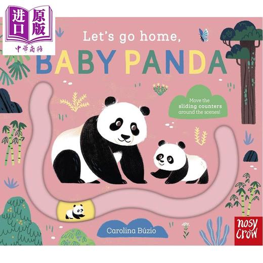 【中商原版】滑块轨道书 回家吧 熊猫宝宝 Let's Go Home Baby Panda 英文原版 幼儿纸板书绘本 趣味十足的互动式滑块书 进口 商品图0