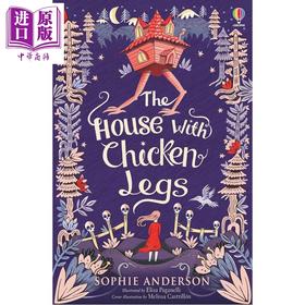【中商原版】水石奖 鸡脚怪屋 Sophie Anderson The House with Chicken Legs 英文原版 儿童文学小说 奇幻冒险故事 小初文学