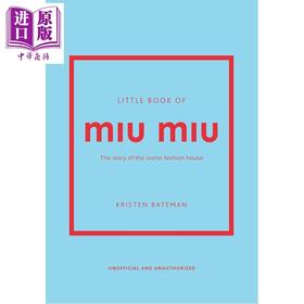 【中商原版】Little Book of Miu Miu: The Story of the Iconic Fashion House 进口艺术 Miu Miu小书：品牌故事
