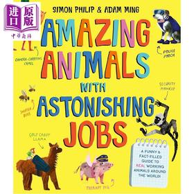 【中商原版】神奇动物和神奇的工作 Amazing Animals with Astonishing Jobs 英文原版 儿童绘本 动物工作世界指南 进口童书