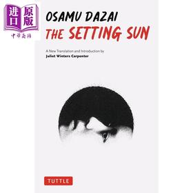 【中商原版】太宰治 斜阳 新译本 The Setting Sun A New Translation 英文原版 Osamu Dazai