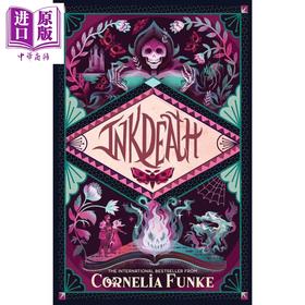 预售 【中商原版】墨水世界系列3 墨水死 德国JK罗琳 柯奈莉亚 冯克 第5版 Inkdeath 英文原版 Cornelia Funke 青少年奇幻小说