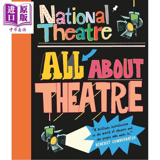 【中商原版】英国国家剧院 关于戏剧的一切 本尼/卷福推荐戏剧入门读物 National Theatre All About Theatre 英文原版 全彩插图 商品图0