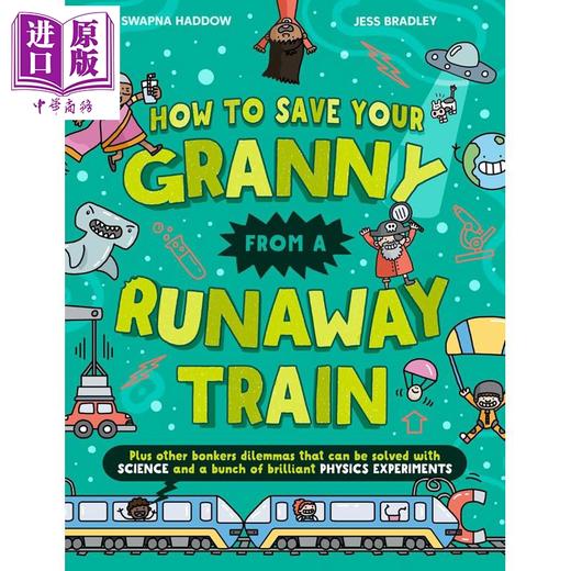 【中商原版】How To Save Your Granny From a Runaway Train 火车救援记 英文原版进口图书 青少年儿童科学原理物理实验书 商品图1
