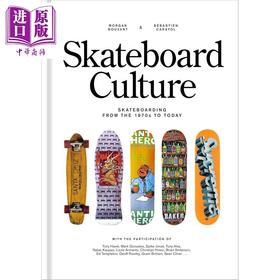 预售 【中商原版】滑板文化 从1970年代至今 Skateboard Culture 英文原版 Morgan Bouvant