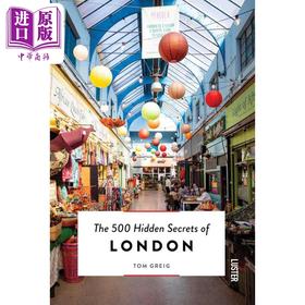 预售 【中商原版】伦敦500个*的秘密 英文原版 The 500 Hidden Secrets of London 旅游
