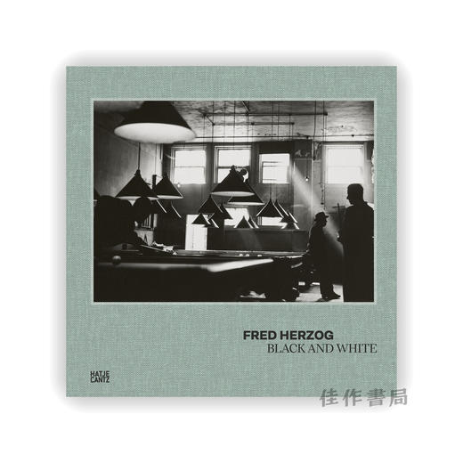 Fred Herzog: Black and White / 弗雷德·赫尔佐格：黑白 商品图0
