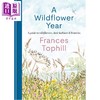 预售 【中商原版】野花年历 野花其栖息地 药用价值指南 科普百科 A Wildflower Year 英文原版 Frances Tophill 商品缩略图0