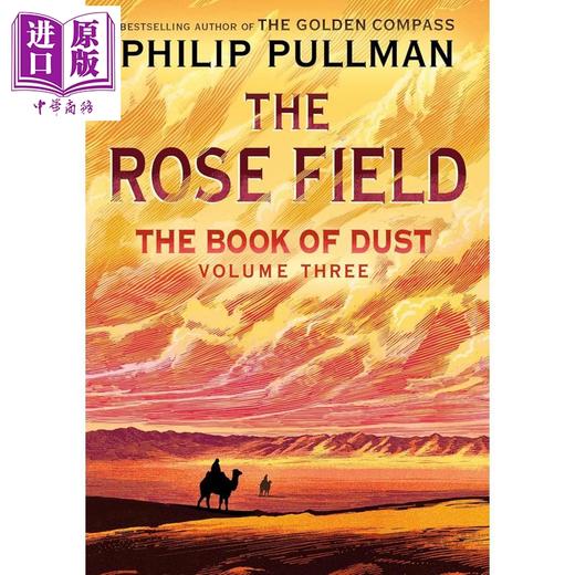 预售 【中商原版】尘埃之书 玫瑰之地 尘之书 第3部 续篇 The Book of Dust The Rose Field 英文原版 Philip Pullman 商品图1